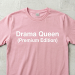 Drama Queen (Premium Edition)